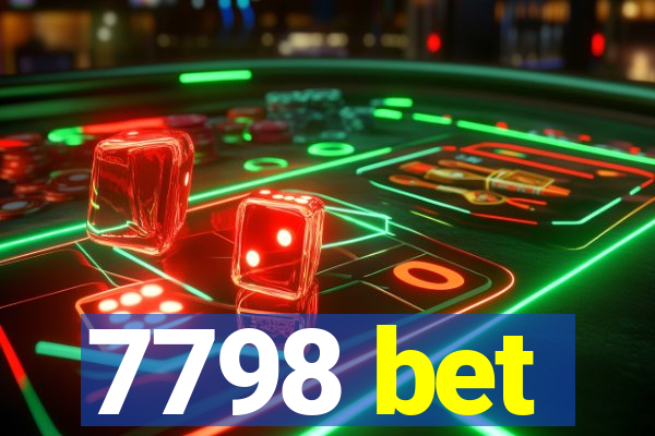 7798 bet